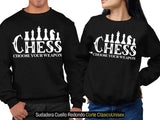 Sudadera de Ajedrez Chess Choose Your Weapon