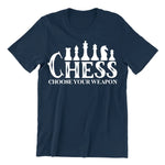 Playera de Ajedrez Chess Choose Your Weapon