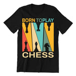 Playera de Ajedrez Born To Play Chess Vintage