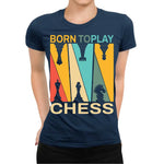 Playera de Ajedrez Born To Play Chess Vintage