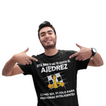 Playera de Ajedrez Esta Bien Si No Te Gusta Es Solo Para Inteligentes