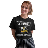 Playera de Ajedrez Esta Bien Si No Te Gusta Es Solo Para Inteligentes