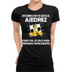 Playera de Ajedrez Esta Bien Si No Te Gusta Es Solo Para Inteligentes