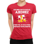 Playera de Ajedrez Esta Bien Si No Te Gusta Es Solo Para Inteligentes