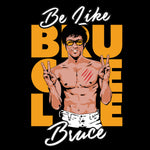 playera bruce lee be like bruce