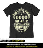 Playera Personalizada de Cumpleaños Hecho en ... Años Siendo Genial