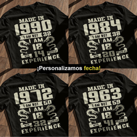 Playeras, blusas y camisetas personalizadas de cumpleaños para hombre y mujer Made In I am not I am With Years Of Experience