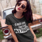 Playera Good Girl With A Bad Attitude