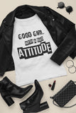 Playera Good Girl With A Bad Attitude