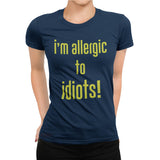 Playera Frases Chistosas I'm Allergic To Idiots