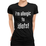 I'm Allergic To Idiots!.